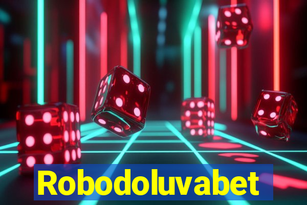 Robodoluvabet