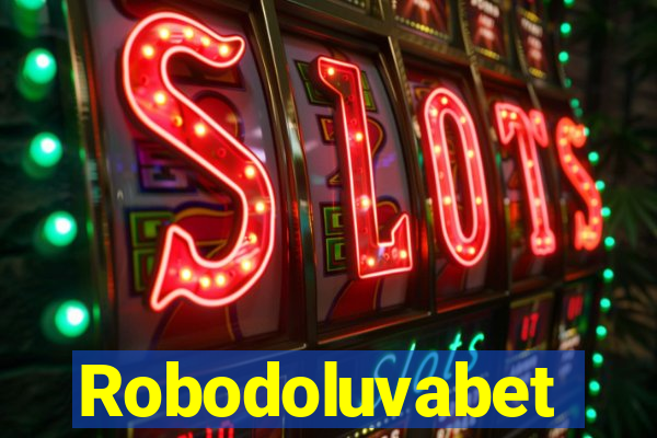 Robodoluvabet