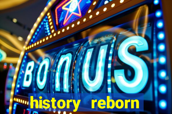 history reborn remover carta