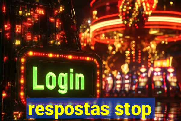 respostas stop