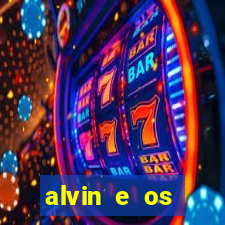 alvin e os esquilos 3 filme completo dublado