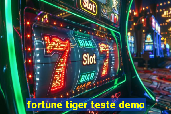 fortune tiger teste demo