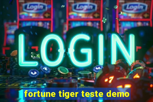 fortune tiger teste demo