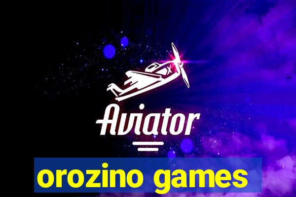 orozino games