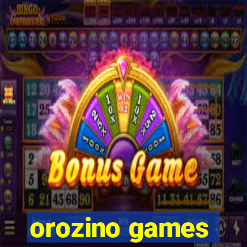 orozino games