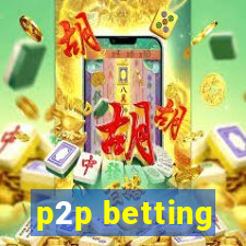 p2p betting