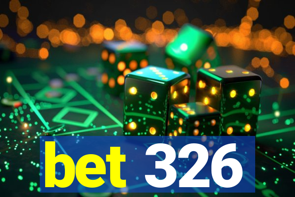 bet 326