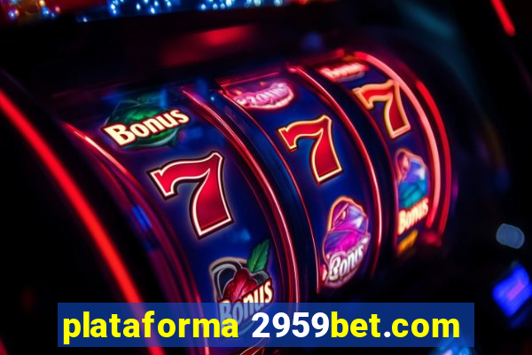 plataforma 2959bet.com