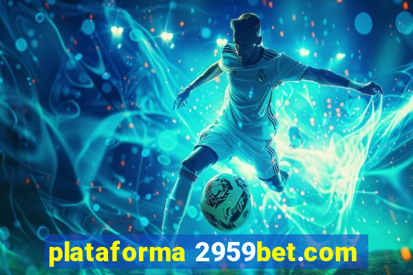 plataforma 2959bet.com