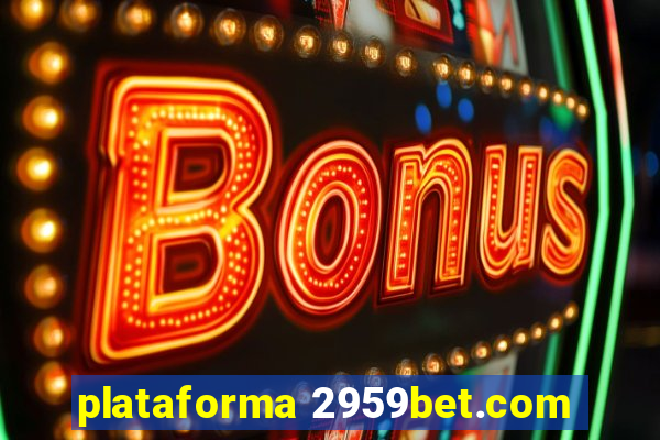 plataforma 2959bet.com