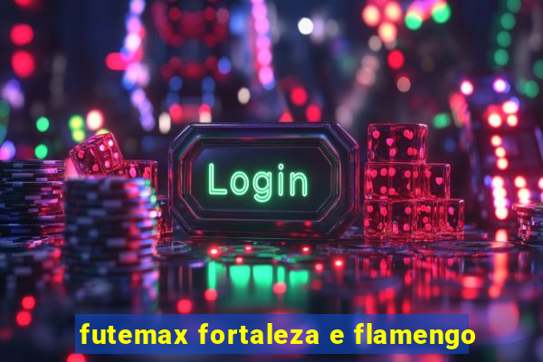 futemax fortaleza e flamengo