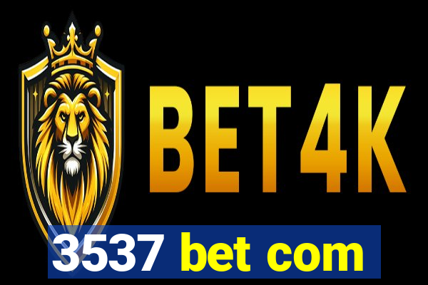 3537 bet com