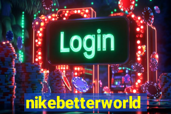 nikebetterworld.com