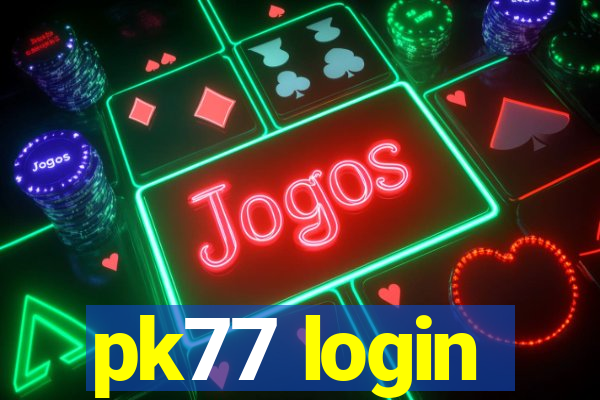 pk77 login