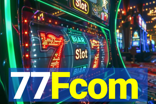 77Fcom