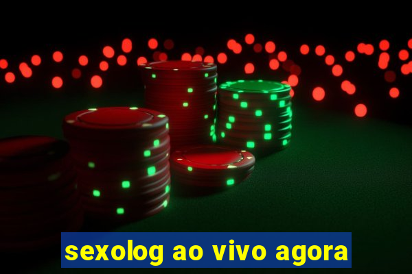 sexolog ao vivo agora