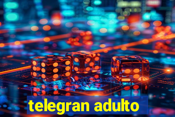 telegran adulto