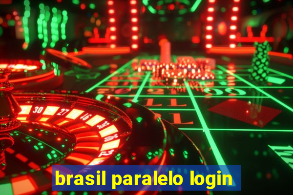 brasil paralelo login