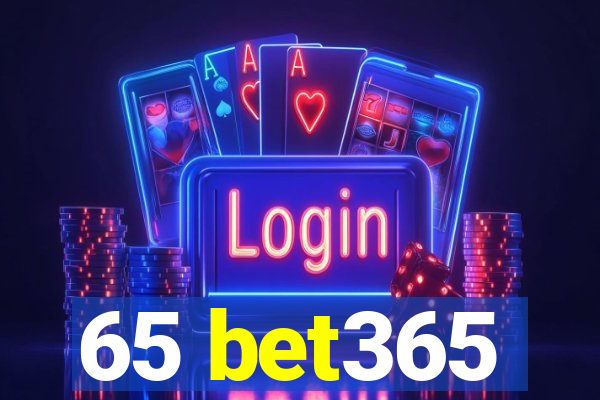 65 bet365