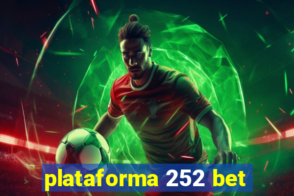 plataforma 252 bet