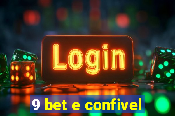 9 bet e confivel