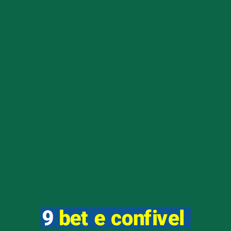 9 bet e confivel