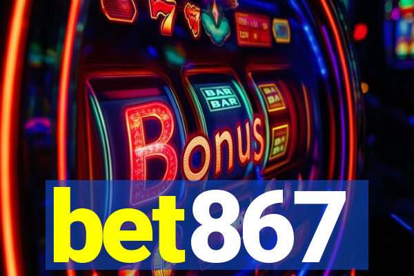 bet867