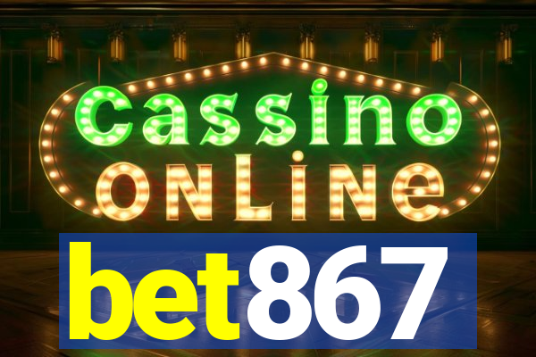 bet867