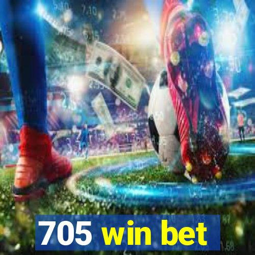 705 win bet