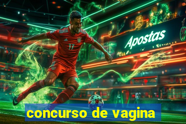 concurso de vagina