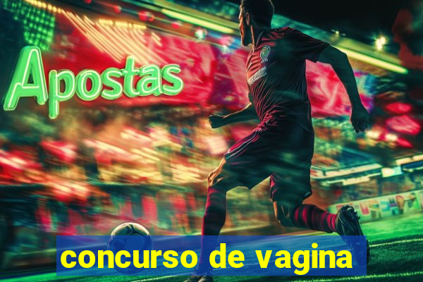 concurso de vagina