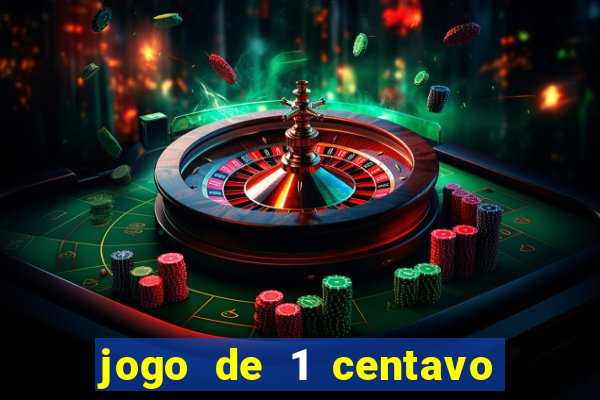 jogo de 1 centavo na betano