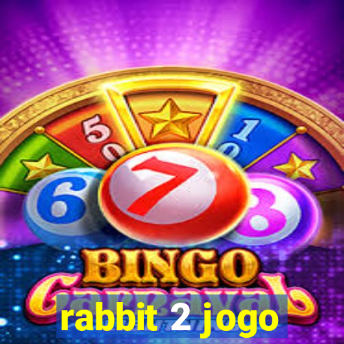 rabbit 2 jogo