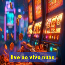 live ao vivo nuas