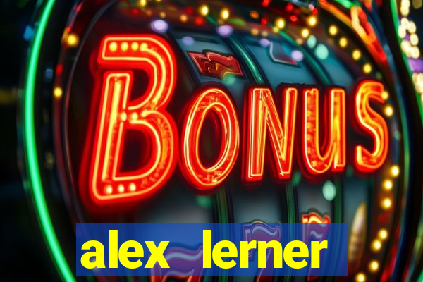 alex lerner jornalista fortuna