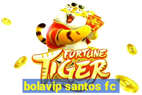 bolavip santos fc