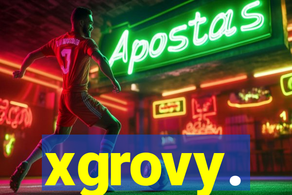 xgrovy.