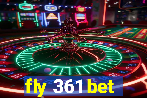 fly 361 bet