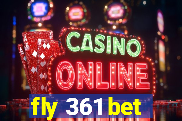 fly 361 bet