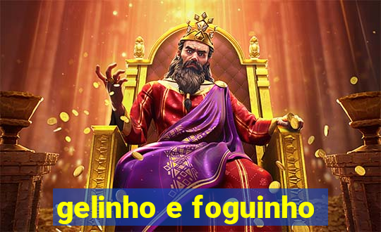 gelinho e foguinho