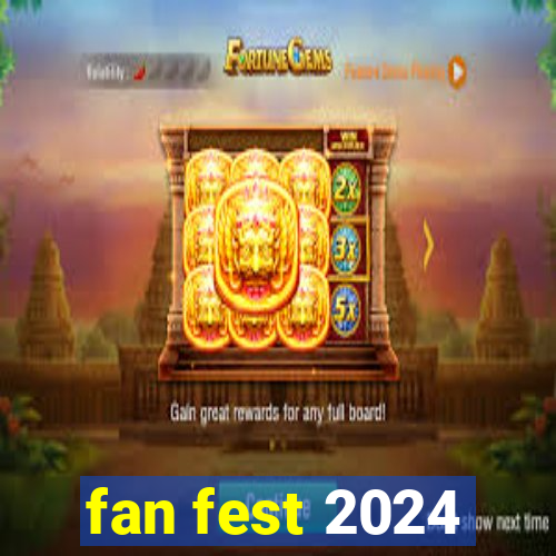 fan fest 2024