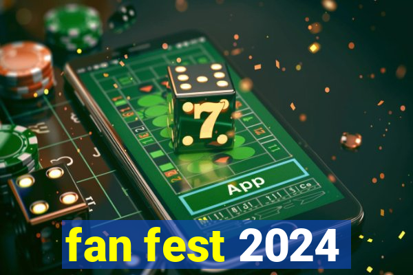 fan fest 2024