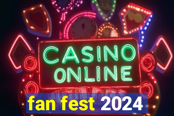 fan fest 2024