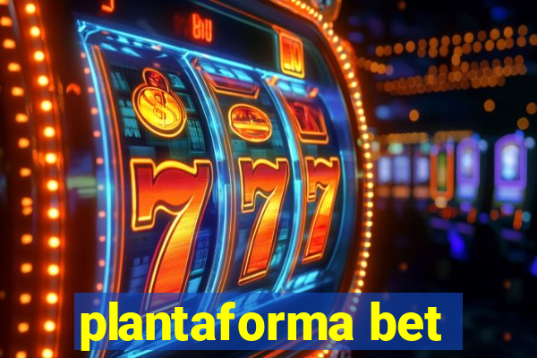 plantaforma bet