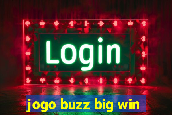 jogo buzz big win