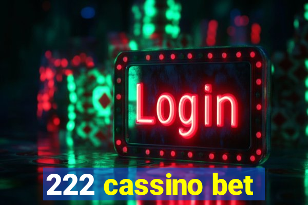 222 cassino bet