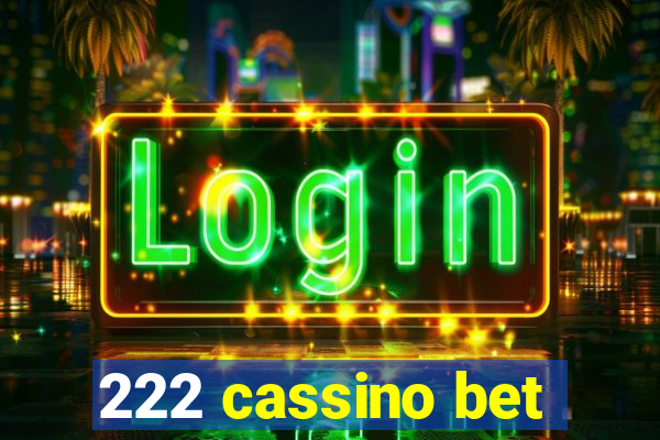 222 cassino bet