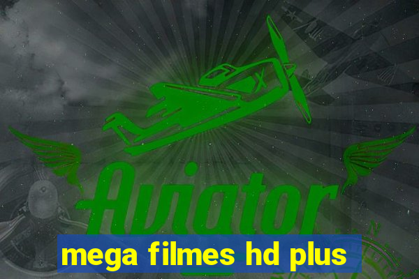 mega filmes hd plus