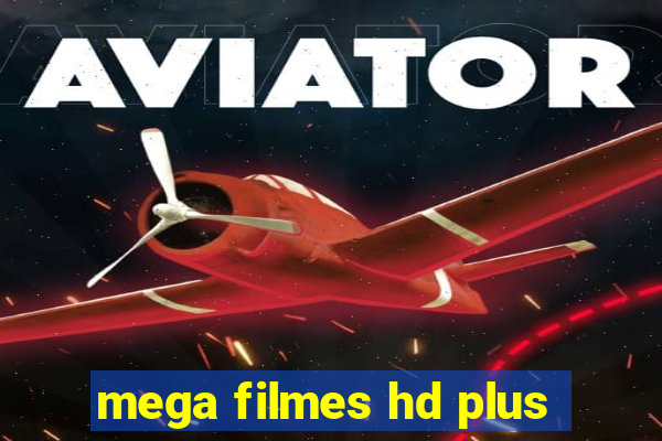 mega filmes hd plus