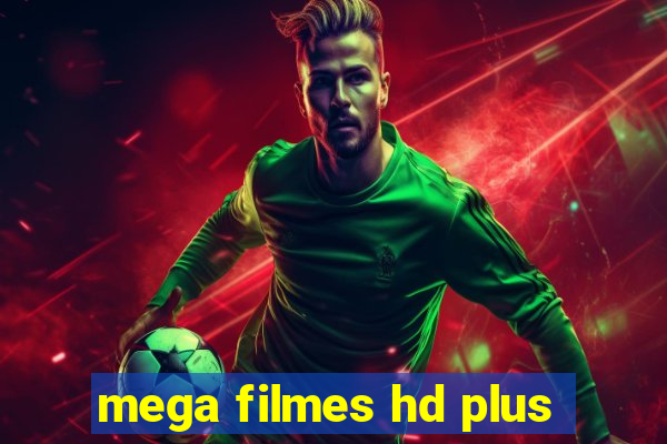 mega filmes hd plus